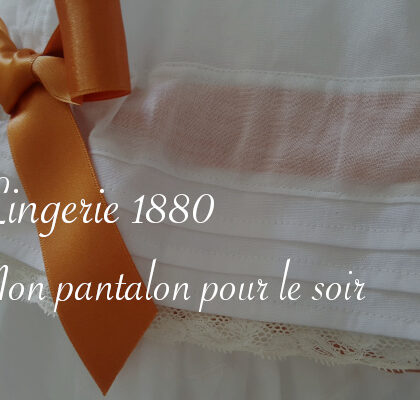 pantalon 1880 - Carnet de recherches de Lucie Choupaut