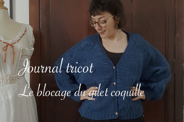 Journal tricot blocage du gilet coquille - Carnet de recherches de Lucie Choupaut