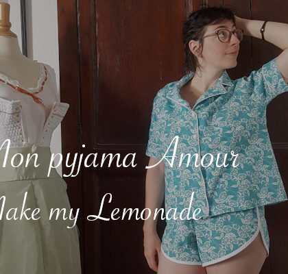 Pyjama Amour Make my Lemonade - Carnet de recherches de Lucie Choupaut