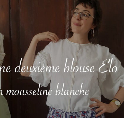 blouse Elo en mousseline blanche - Carnet de recherches de Lucie Choupaut