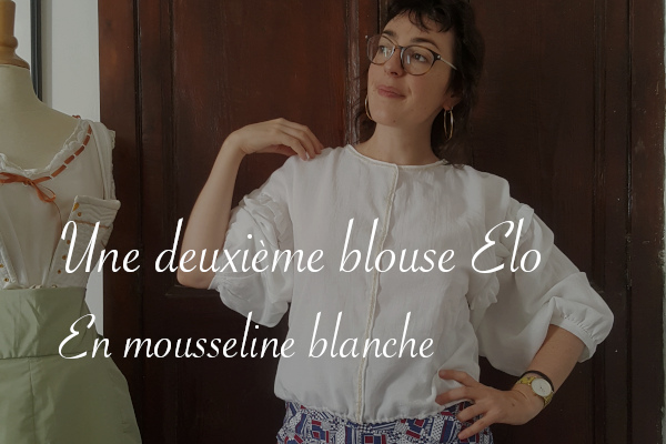 blouse Elo en mousseline blanche - Carnet de recherches de Lucie Choupaut