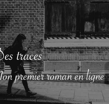 Des traces, un roman de Lucie Choupaut