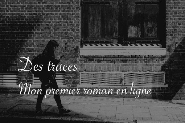 Des traces, un roman de Lucie Choupaut