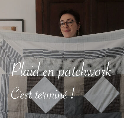 Plaid en patchwork fini - Carnet de recherches de Lucie Choupaut