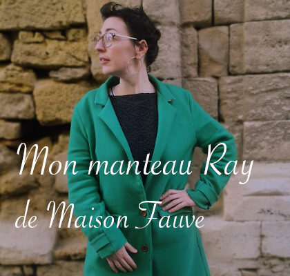 Manteau Ray de Maison Fauve - Carnet de recherches de Lucie Choupaut