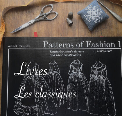 Livres Patterns of Fashion de Janet Arnold - anar(t)chie, journal de bord