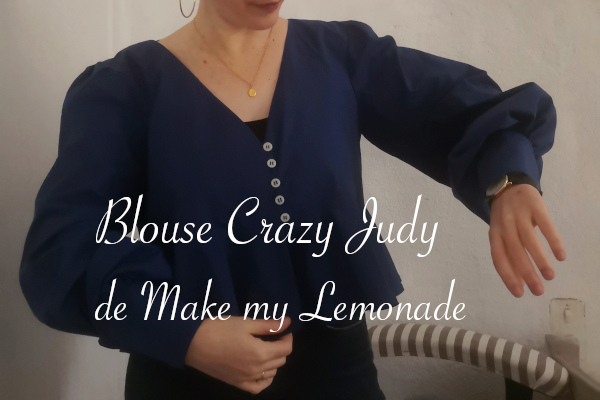 Couture de la blouse Crazy Judy de Make my Lemonade - anar(t)chie