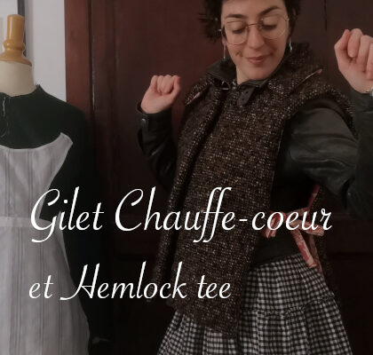 Gilet Chauffe-coeur et Hemlock tee- anar(t)chie, journal de bord