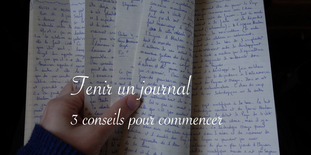 Trois conseils pour commencer un journal - Lucie Choupaut, écriture, illustration, diy