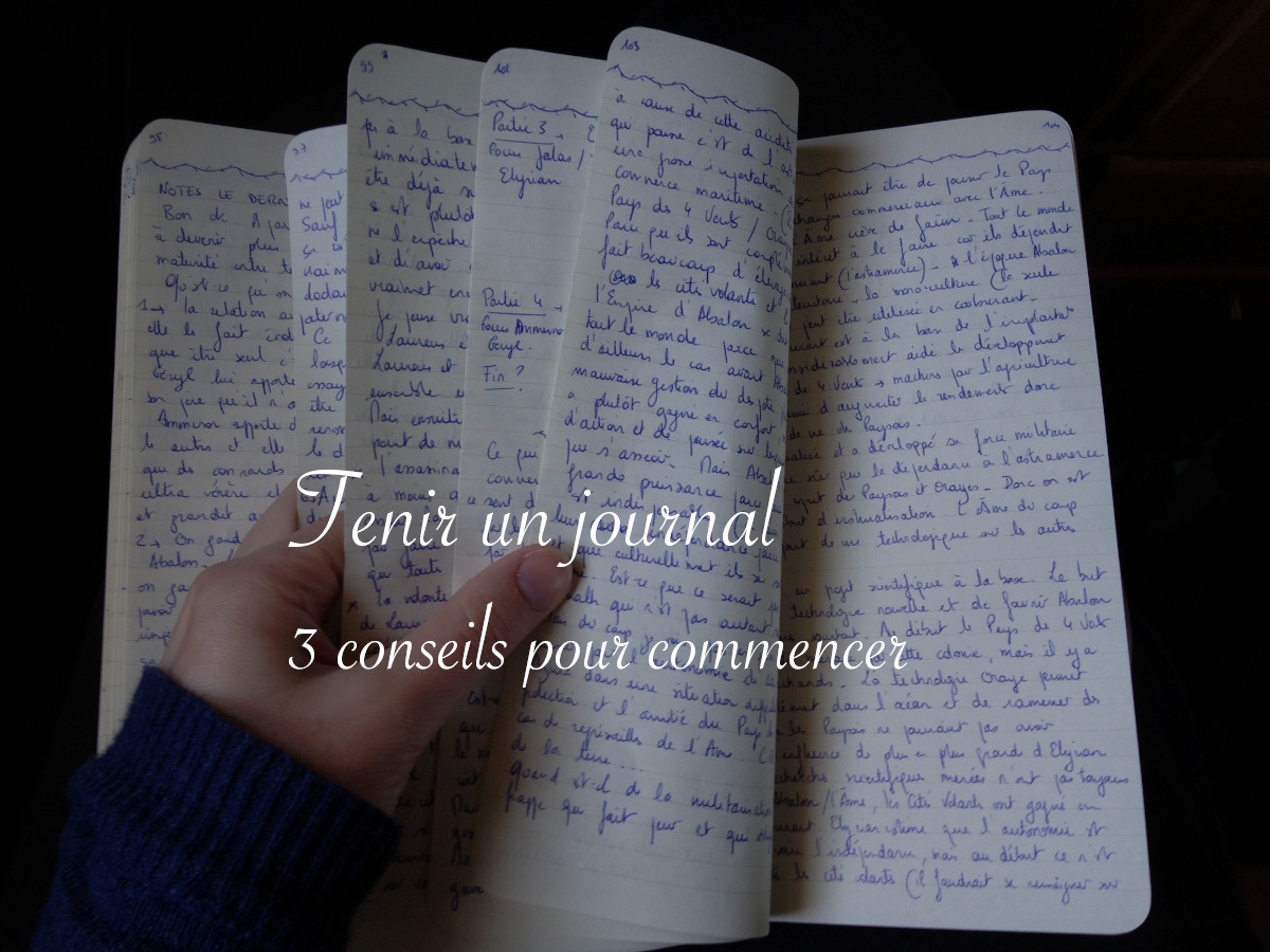 Trois conseils pour commencer un journal - Lucie Choupaut, écriture, illustration, diy