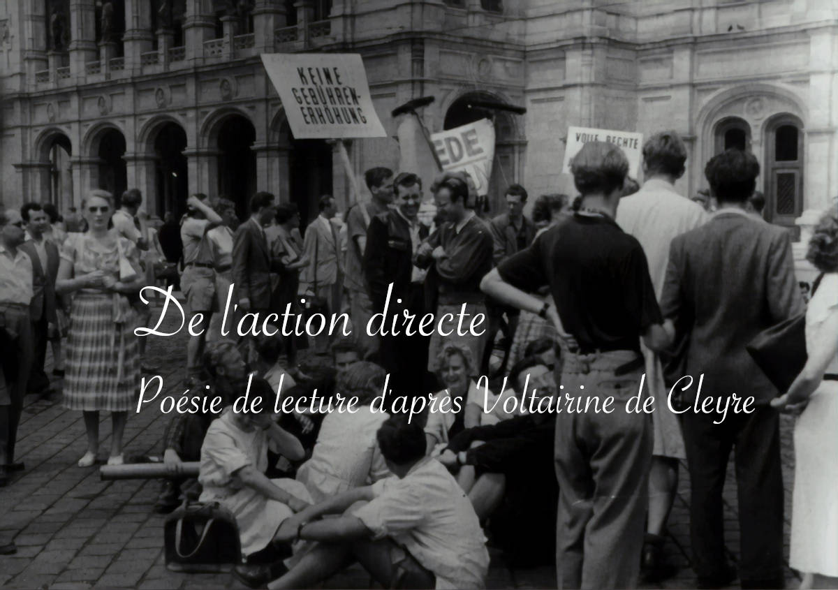 De l'action directe, poésie de lecture d'après Voltairine de Cleyre - Lucie Choupaut