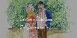 Des costumes paysans au XVIIIe siècle - Lucie Choupaut