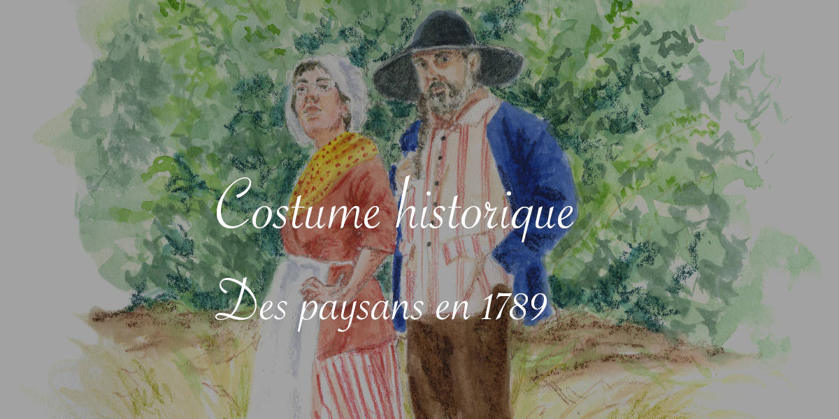 Des costumes paysans au XVIIIe siècle - Lucie Choupaut