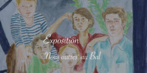 Exposition "Nous autres" au Bal - Lucie Choupaut
