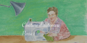 Couture d'automne partie 1 - Lucie Choupaut