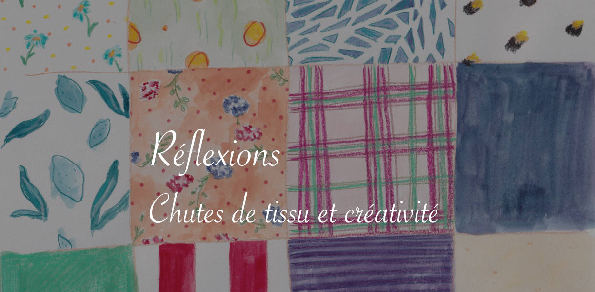 Que faire de nos chutes de tissu ? Une approche créative - Lucie Choupaut