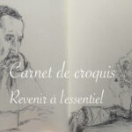 Croquis du quotidien : revenir à l'essentiel - Lucie Choupaut