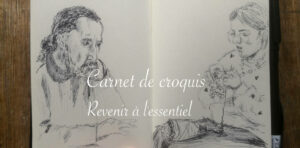 Croquis du quotidien : revenir à l'essentiel - Lucie Choupaut